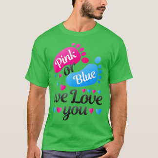 Gender Reveal Rosa eller Blue We Kärlek You White T Shirt
