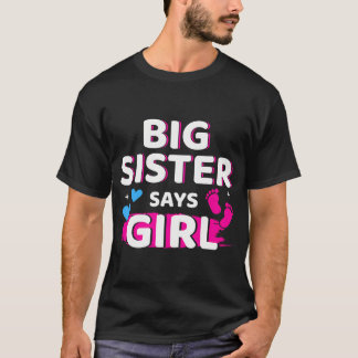 Gender Reveal Says Girl Matching Baby Party T Shirt