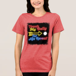 Gender Reveal Touch My Belly Sign T Shirt