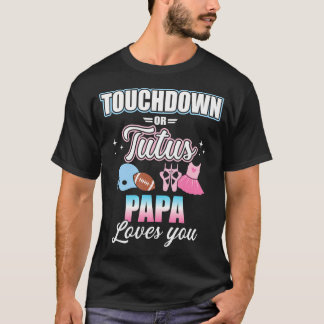 Gender Reveal Touchdoweller Tutus Pappa Matching B T Shirt