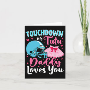 Gender Reveal Touchdown eller Tutu Pappa Kärlek du Kort