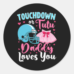 Gender Reveal Touchdown eller Tutu Pappa Kärlek du Runt Klistermärke