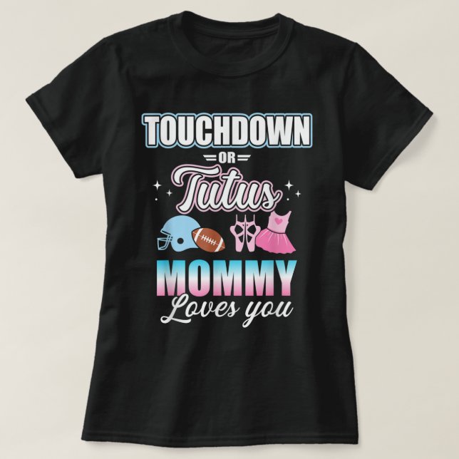Gender reveal touchdowns or tutus mommy matching b t shirt (Design framsida)