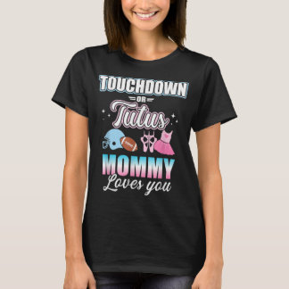 Gender reveal touchdowns or tutus mommy matching b t shirt