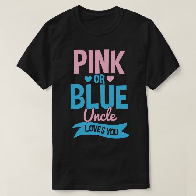 Gender Visa farbror Rosa eller Blue T Shirt (Design framsida)