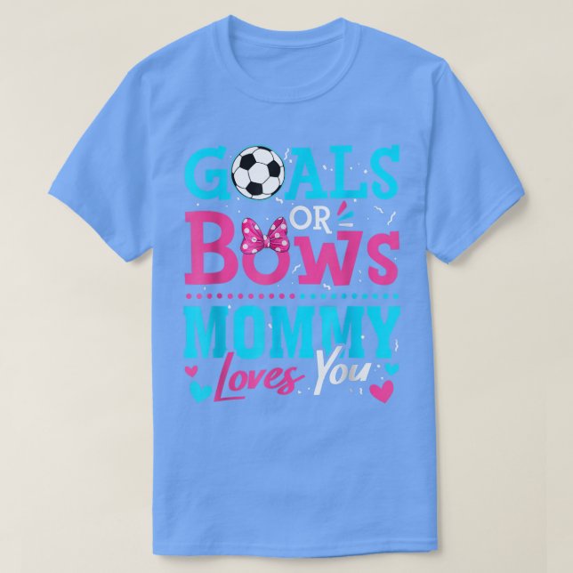 Gender Visa fotbollsmål eller ger dig Mamma Kärlek T Shirt (Design framsida)