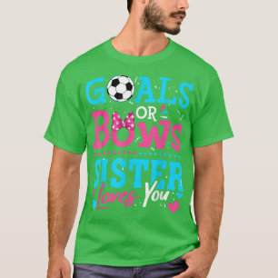 Gender - visa mål eller ge åt syster Kärlek du vä T Shirt