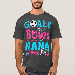 Gender, visa mål eller ge Nana Kärlek som du ser T Shirt