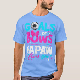 Gender, visa mål eller ge papaw Kärlek du Far T Shirt