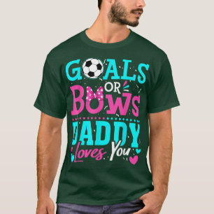 Gender, visa mål eller ge pappa Kärlek du ser T Shirt
