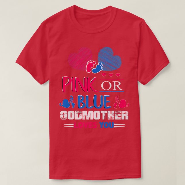 Gender Visa Rosa eller blå gudmor att vara Kärlek  T Shirt (Design framsida)