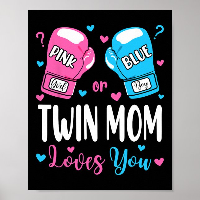 Gender Visa Rosa eller Blue Twin Mamma Kärlek du B Poster (Framsidan)