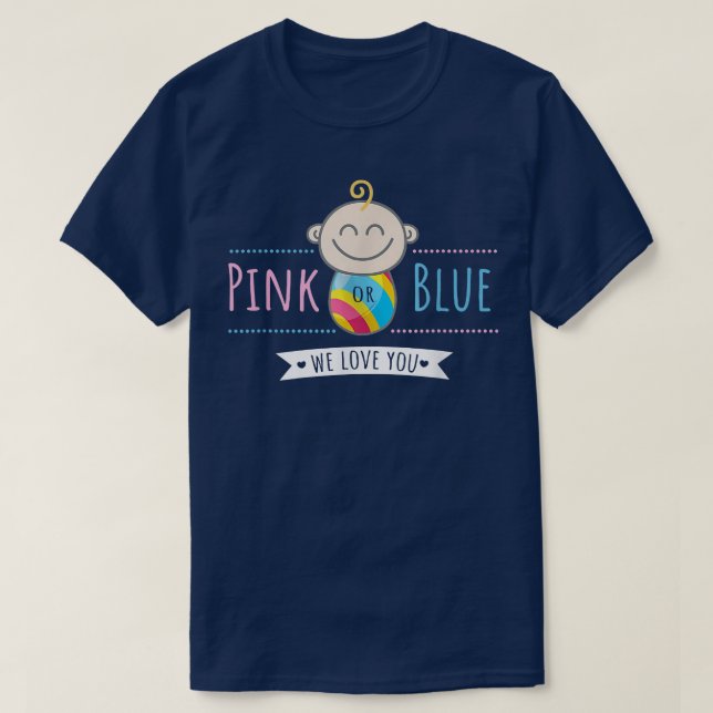 Gender Visa Rosa eller Blue We Kärlek You T Shirt (Design framsida)