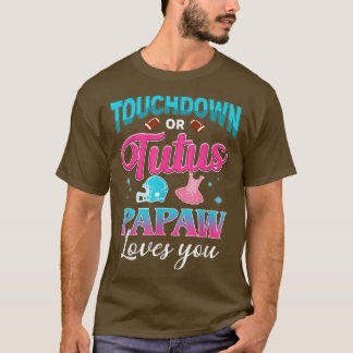 Gender Visa Touchdown eller Tutus Papaw Matching B T Shirt