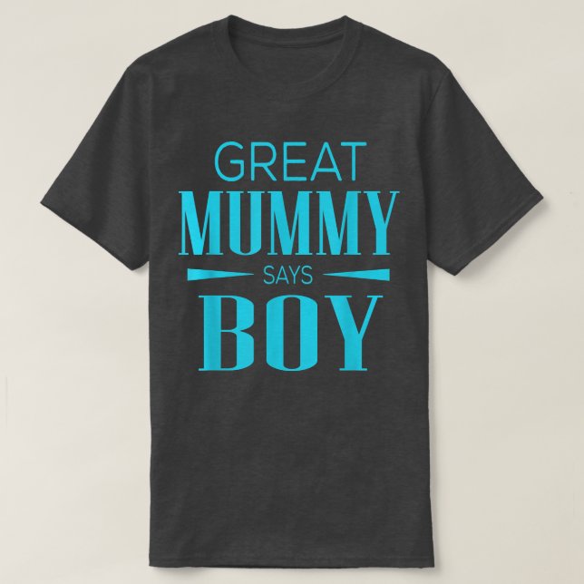 Gender Visa Underbar Mummy Says Boy Matching Baby  T Shirt (Design framsida)
