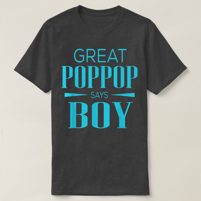 Gender Visa Underbara Poppop Says Boy Matching Bab T Shirt (Design framsida)
