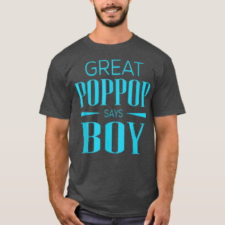 Gender Visa Underbara Poppop Says Boy Matching Bab T Shirt