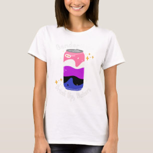 Genderfluid: Drick upp Haters T Shirt