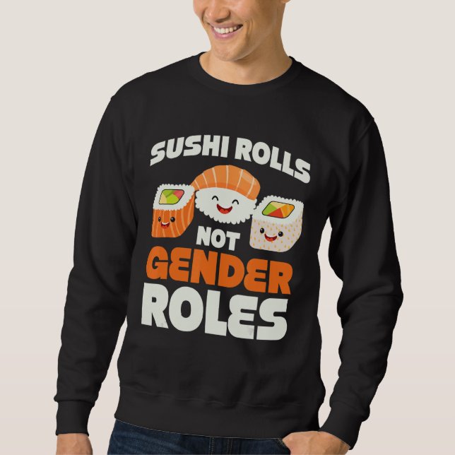 Genderna Design för sushi Rolls Not Gender Roles Lång Ärmad Tröja (Framsida)