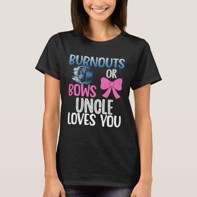 Genderna mellan burnouts och bows farbror avslöjar t shirt (Framsida)