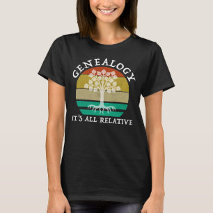 Genealogi - allt är relativt t shirt