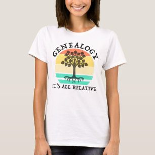 Genealogi - allt är relativt t shirt