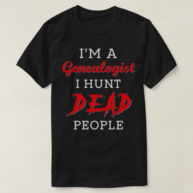 Genealogist Gift 8 T Shirt (Design framsida)