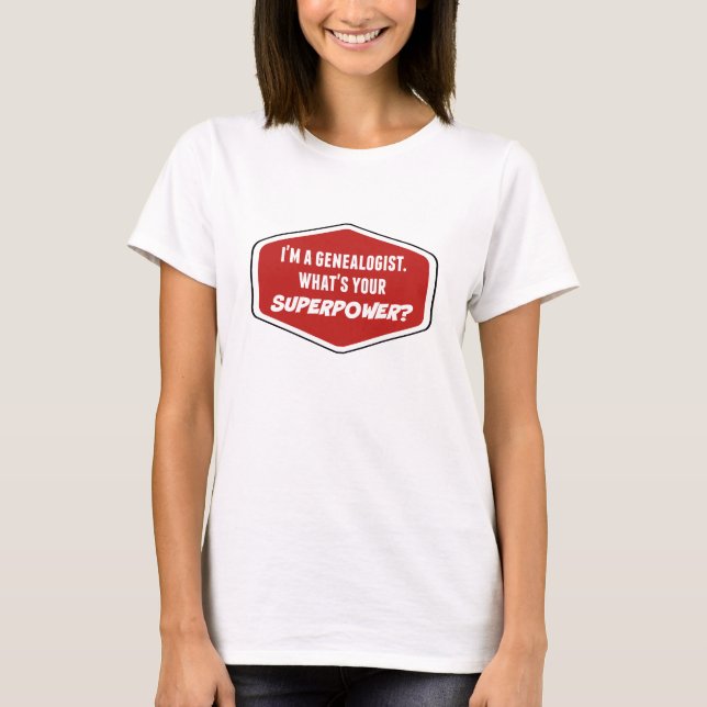 Genealogist Superpower T-Shirt (Framsida)