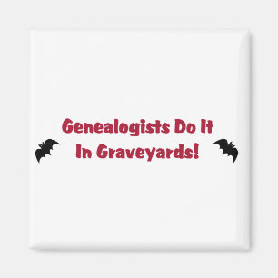 Genealogister gör det på Graveyards Magnet
