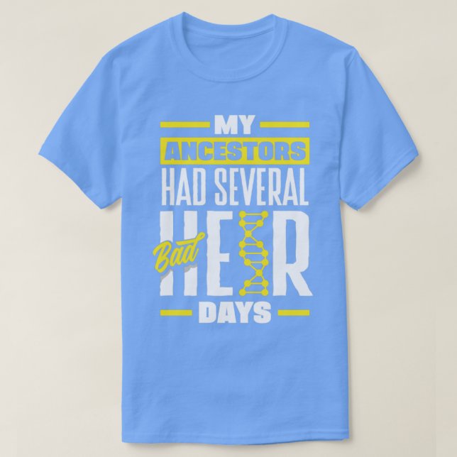 Genealogy Genealogist Ancestry Ancestors hade dåli T Shirt (Design framsida)