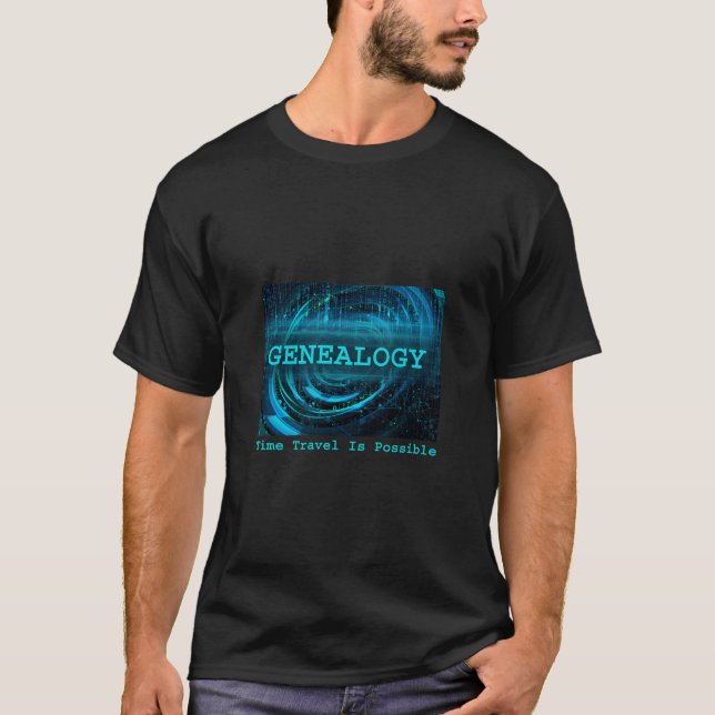 Genealogy Time Travel är möjligt att göra Humor lu T Shirt (Framsida)