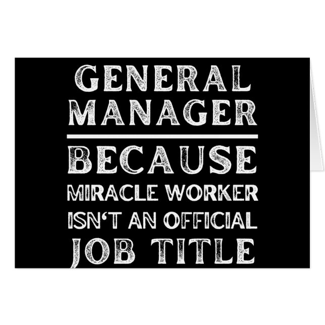 General Manager eftersom Miracle Worker inte är en Hälsningskort (Framsidan Horizontal)