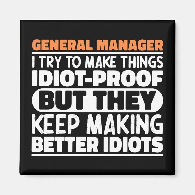 General Manager jag försöker göra Sak Roliga menin Magnet (Framsidan)
