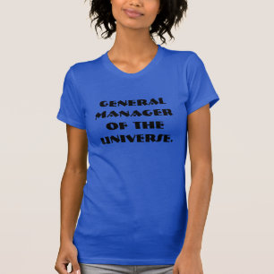 General Manager of the Universe Tee