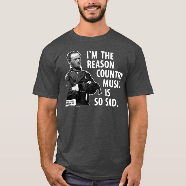 General Sherman Im, Reason Land Music är T Shirt (Framsida)