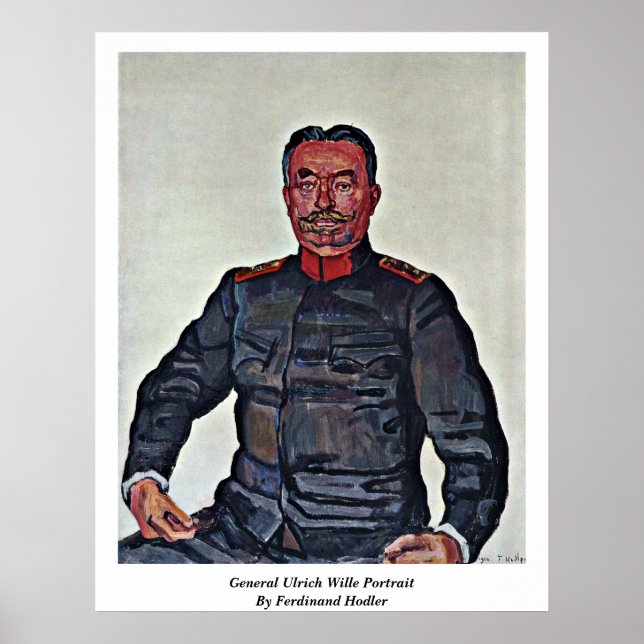General Ulrich Wille Porträtt av Ferdinand Hodler Poster (Framsidan)