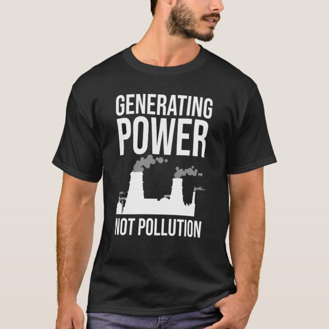 Generating Power Not Pollution Engineering T Shirt (Framsida)
