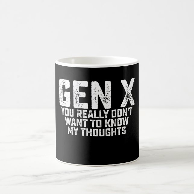 Generation X Du Vill Inte Vilja Veta Mina Tankar Kaffemugg (Center)