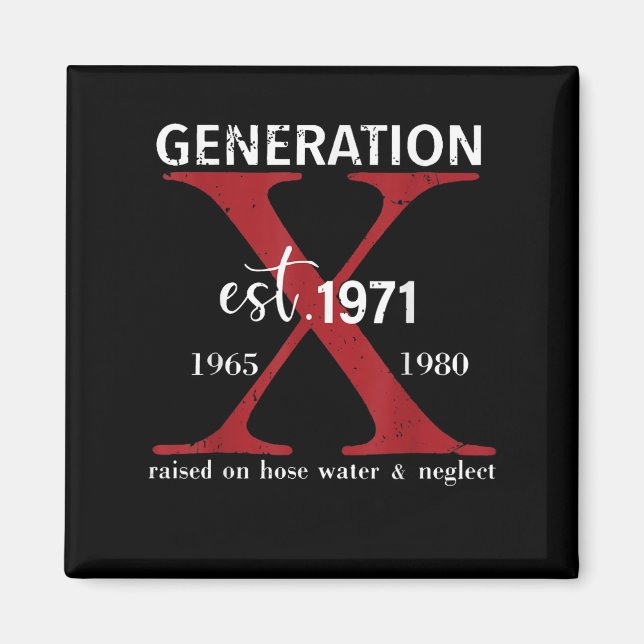Generation X Est. 1971 framkallad vid Vatten och N Magnet (Framsidan)