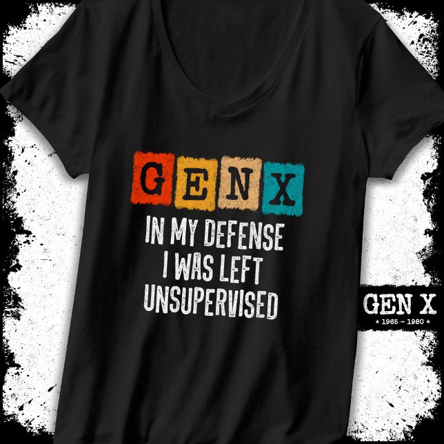 Generation X Gen X I mitt försvar Lämnades oöverva T Shirt (Skapare uppladdad)