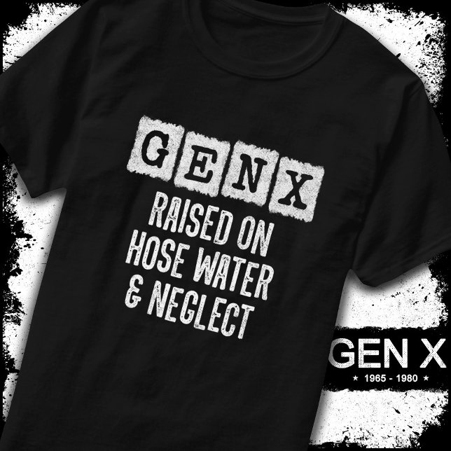 Generation X Gen X på Hose Vatten & Neglect T Shirt (Skapare uppladdad)