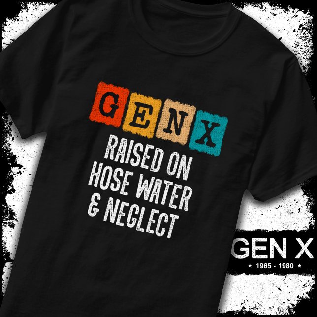 Generation X Gen X på Hose Vatten & Neglect T Shirt (Skapare uppladdad)