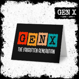 Generation X Gen Xer Funny Gen X Kort
