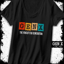 Generation X Gen Xer Funny Gen X T Shirt
