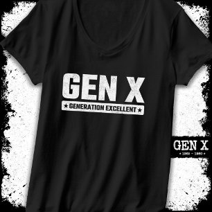Generation X Gen Xer Generation Excellent Gen X T Shirt