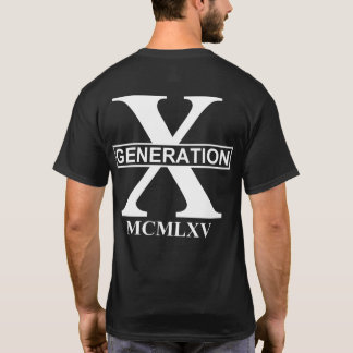 GENERATION X - MCMLXV (1965) T SHIRT