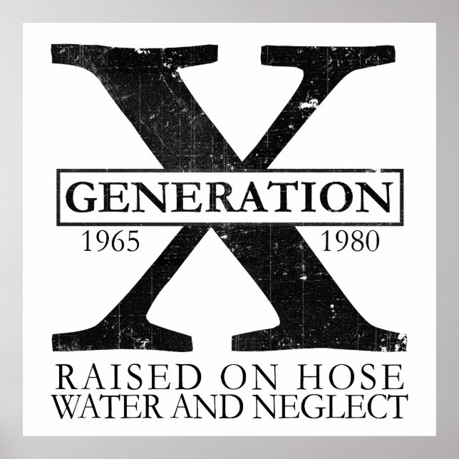 Generation X - Uppvuxen på slangvatten och försumm Poster (Framsidan)