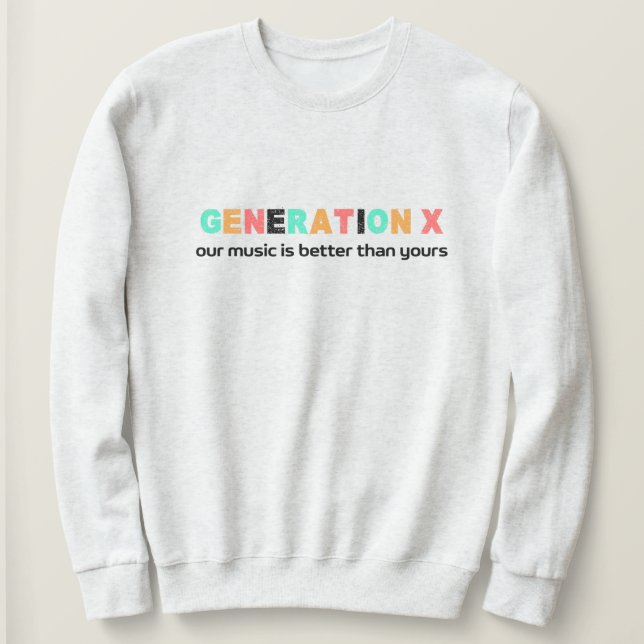 Generation X - Vår musik är bättre T Shirt (Design framsida)
