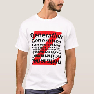 GENERATION Z - GENERATION T SHIRT