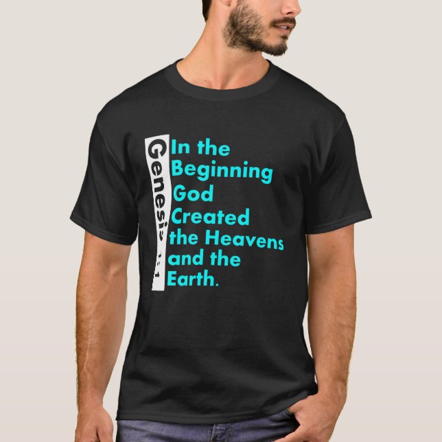 Genesis 1:1 Bible Verse in the Beginning God Crea T Shirt (Framsida)